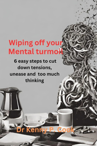 Wiping 0ff Your Mental Turmoil