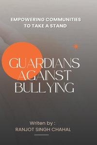 Guardians Against Bullying