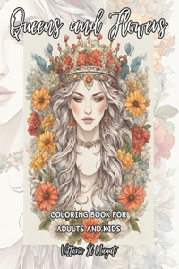Queens and Flowers