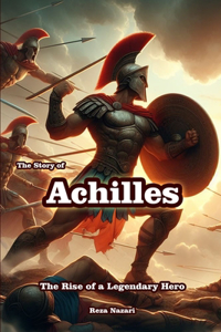 The Story of Achilles