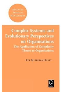 Complex Systems and Evolutionary Perspectives on Organisations