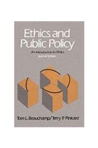 Ethics and Public Policy: Introduction to Ethics