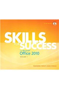 Skills for Success with Microsoft Office 2010