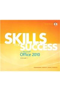 Skills for Success with Microsoft Office 2010