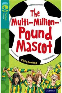 Oxford Reading Tree TreeTops Fiction: Level 16 More Pack A: The Multi-Million-Pound Mascot