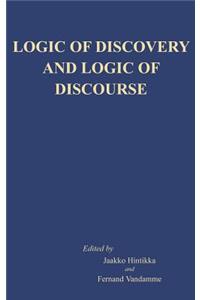 Logic of Discovery and Logic of Discourse