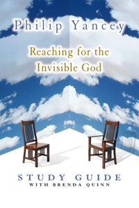 Reaching for the Invisible God Study Guide