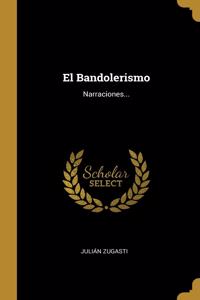 El Bandolerismo