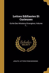 Lettres Edifiantes Et Curieuses