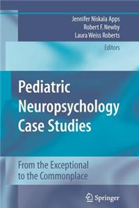 Pediatric Neuropsychology Case Studies