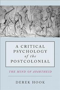 A Critical Psychology of the Postcolonial