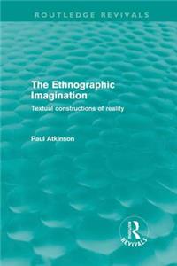 Ethnographic Imagination (Routledge Revivals)