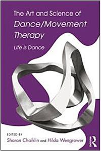 Art and Science of Dance/Movement Therapy