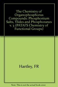 The Chemistry of Organophosphorus Compounds