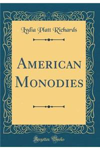 American Monodies (Classic Reprint)