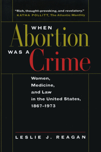 When Abortion Was a Crime