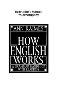 How English Works Instructor's Manual: A Grammar Handbook with Readings