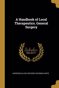 Handbook of Local Therapeutics. General Surgery