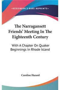 Narragansett Friends' Meeting In The Eighteenth Century