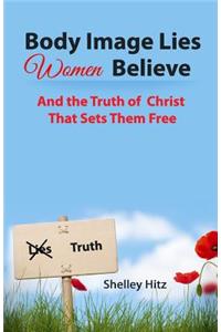Body Image Lies Women Believe