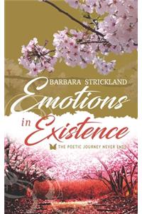 Emotions in Existence