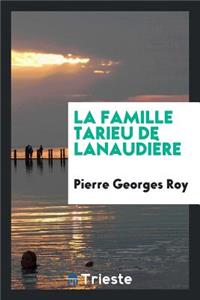 La Famille Tarieu de LanaudiÃ¨re