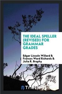 Ideal Speller (Revised) for Grammar Grades