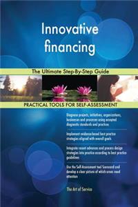 Innovative financing The Ultimate Step-By-Step Guide