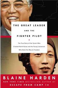 The Great Leader and the Fighter Pilot