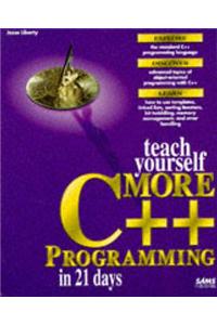 Sams Teach Yourself More C++ in 21 Days