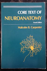 Core Text of Neuroanatomy