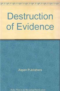 Destruction of Evidence