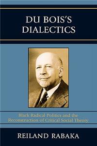 Du Bois's Dialectics