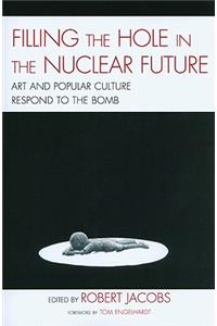 Filling the Hole in the Nuclear Future