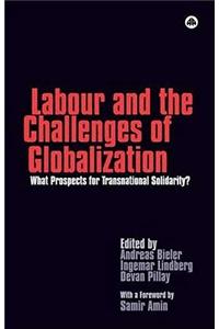 Labour and the Challenges of Globalization