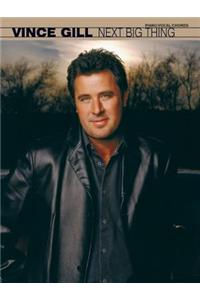 Vince Gill -- Next Big Thing