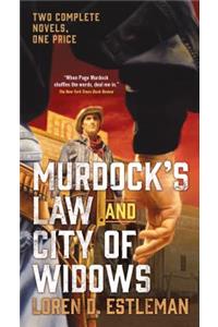 Murdock's Law and City of Widows: Two Complete Page Murdock Novels