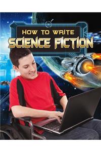 How to Write Science Fiction