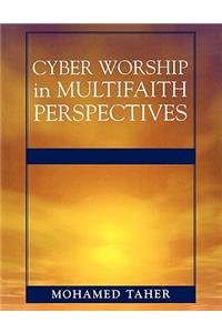 Cyber Worship in Multifaith Perspectives