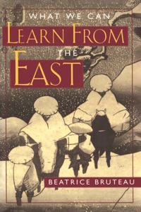 What We Can Learn from the East