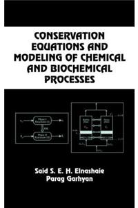 Conservation Equations And Modeling Of Chemical And Biochemical Processes