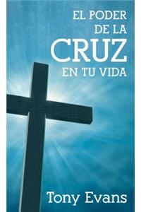 El Poder de la Cruz En Tu Vida