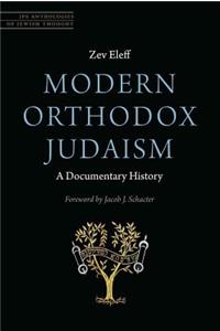 Modern Orthodox Judaism: A Documentary History