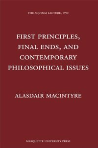 First Principles, Finals Ends, and Contemporary Philosophical Issues