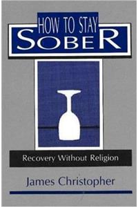 How to Stay Sober