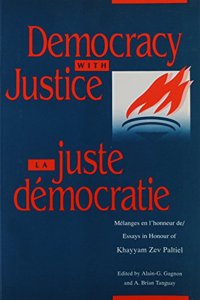 Democracy with Justice/La juste democratie