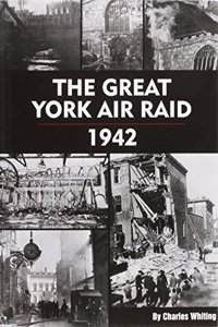 Great York Air Raid - 1942