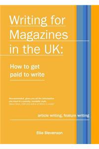 Writing for Magazines in the UK