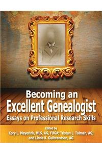 Becoming an Excellent Genealogist