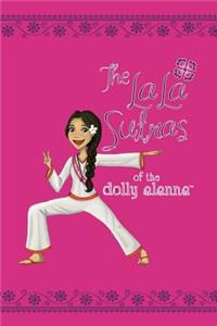 The LaLa Sutras of The Dolly Alanna